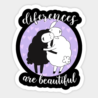 Differences are beautiful Sticker